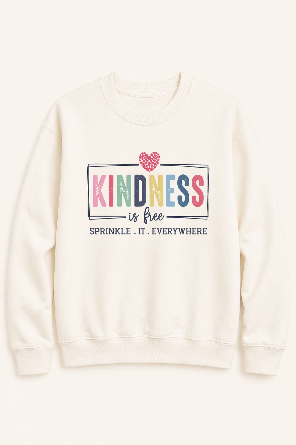 Kindness Is Free Crewneck Sweatshirt