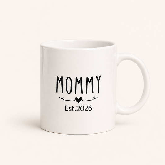 Mommy Coffee Mug - Est.2026